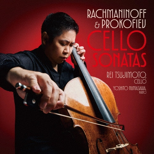 Rei Tsujimoto (cello) - Rachmaninov & Prokofiev Futatsu No Cello Sonata Rei Tsujimoto - Japan CD