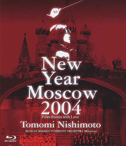 Nishimoto Tomomi - New Year Moscow 2004 from Russia with Love - Japan Blu-ray Disc