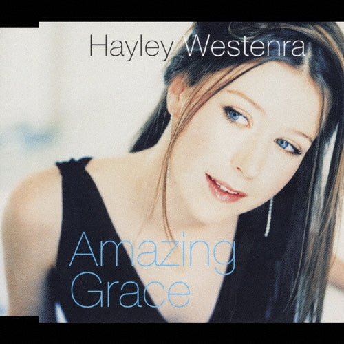 Hayley Westenra - Amazing Grace - Japan CD single