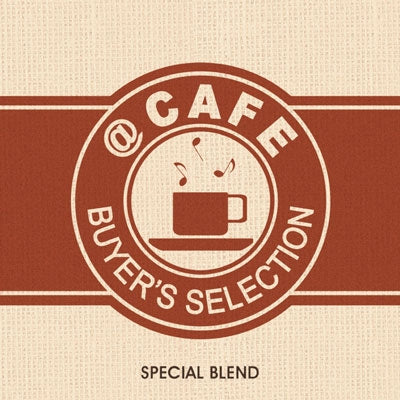Various Artists - @CAFE ～ BUYER'S SELECTION - Japan CD Limited Edition