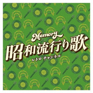 Various Artists - Memory - Showa Hayari Uta - Retro Channel - Japan 2 CD