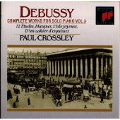 Paul Crossley - Debussy: Dobussy: Piano Solo Song Collection III - Japan CD