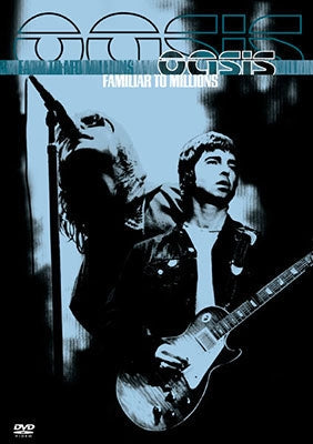Oasis - Familiar To Millions - Japan DVD