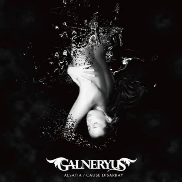 Galneryus - Alsatia / Cause Disarray - Japan CD