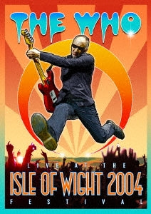 The Who - Live At The Isle Of Wight 2004 Festival +Live At The Isle Of Wight Festival 1970(Live At The Isle - Japan 2 DVD