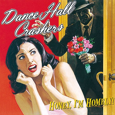Dance Hall Crashers - Honey I'm Homely - Japan CD