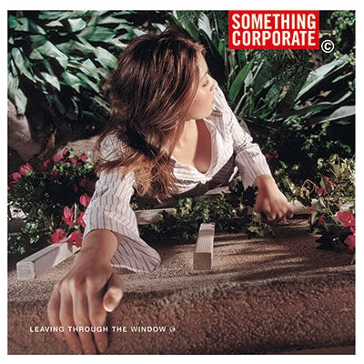 Something Corporate - Leaving Through The Window - Japan CD Bonus Track