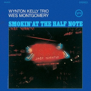 Wes Montgomery 、 Wynton Kelly Trio - Smokin' At The Half Note - Japan Mini LP SHM-SACD Limited Edition
