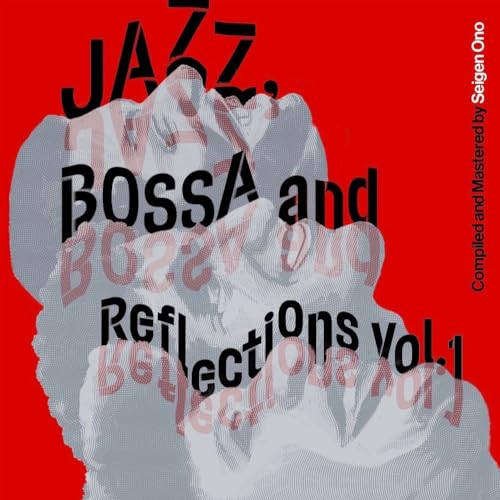 Various Artists - Jazz, Bossa And Reflections Vol. 1 - Japan SACD Hybrid Limited Edition