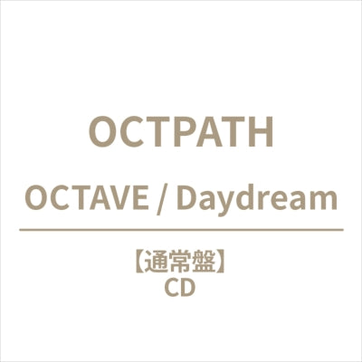 OCTPATH - OCTAVE/Daydream - Japan CD single