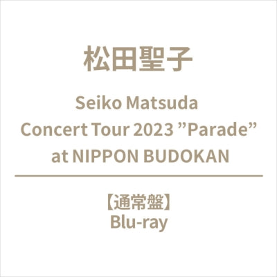 Seiko Matsuda - Seiko Matsuda Concert Tour 2023 "Parade" at NIPPON BUDOKAN - Japan Blu-ray Disc