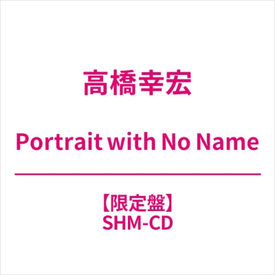 Yukihiro Takahashi - Portrait With No Name - Japan SHM-CD