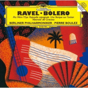 Pierre Boulez - Bolero, Ma Mere L'oye, Rapsodie Espagnole, Etc - Japan SHM-CD