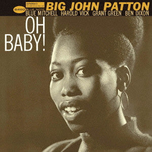 John Patton - Oh! Baby! - Japan UHQCD Limited Edition