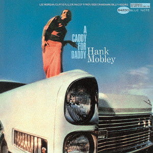 Hank Mobley - A Caddy For Daddy - Japan UHQCD Limited Edition