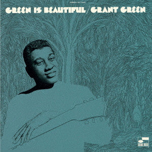 Grant Green - Green Is Beautiful - Japan UHQCD Limited Edition