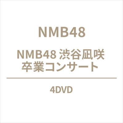 NMB48 - Nmb48 Nagisa Shibuya Graduation Live - Japan 4DVD+Booklet