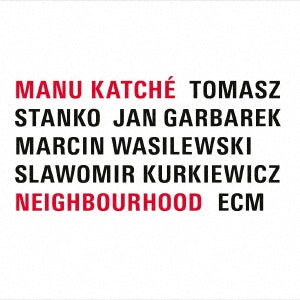 Manu Katche - Neighbourhood - Japan SHM-CD Limited Edition