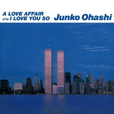 Junko Ohashi - A Love Affair / I Love You So - Japan Clear Sky Blue Vinyl 7inch Single Record Limited Edition