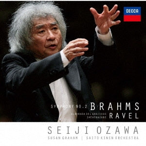 Ozawa Seiji - Brahms: Symphony No. 2 / Ravel: Sheherazade; Alborada Del Gracioso - Japan UHQCD Limited Edition
