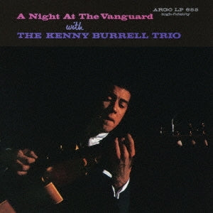 Kenny Burrell Trio - Night at the Vanguard - Japan UHQCD Bonus Track