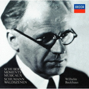 Wilhelm Backhaus - Schubert: Moments Musicaux / Schumann: Waldszenen (Monoral) - Japan SHM-CD