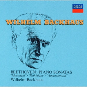 Wilhelm Backhaus - Beethoven: 3 Piano Sonatas "Pathetique," "Moonlight," "Apassionata" (Monoral) - Japan SHM-CD