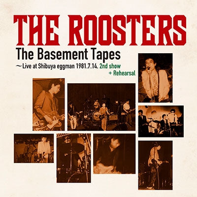 Roosters - The Basement Tapes～Live at Shibuya eggman 1981.7.14. 2nd show+Rehearsal - Japan Vinyl 2 LP Record Limited Edition