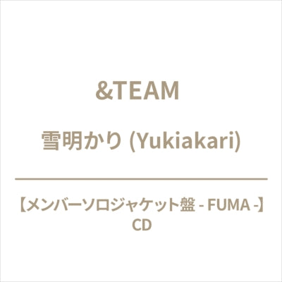 &Team - Yukiakari FUMA - Member Solo Jacket Ver. - Japan CD+Photo Book+Lyric Book+Goods
