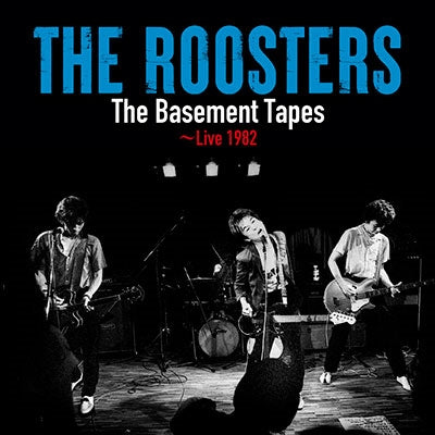 The Roosters - The Basement Tapes～Live 1982 - Japan Mini LP CD Limited Edition