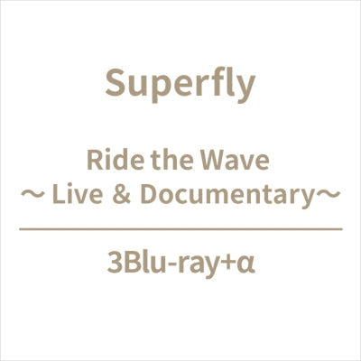 Superfly - Ride The Wave ～Live & Documentary～ - Japan 3 Blu-ray Disc+Photo Book