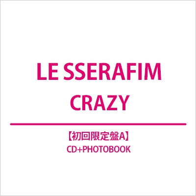 Le Sserafim - CRAZY - Japan Type-A CD+Photo Book+Lyrics Book+Selfie Photo Card+Sticker Limited Edition