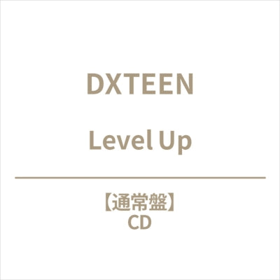 DXTEEN - Level Up - Japan CD single