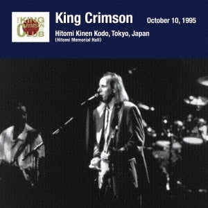 King Crimson - King Crimson Nihon Koen Hokan Series in SHM-CD 1995 Nen Hen 5. October 10, 1995 At Hitomi Kinen Kodo, Tokyo - Japan Mini LP 2 SHM-CD