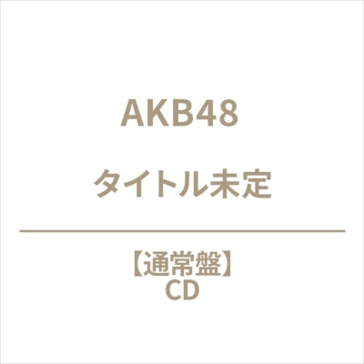 Akb48 - Title is to be announced (10th Album) - Japan CD