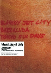 BLANKEY JET CITY - BARRACUDA - Japan Blu-ray Disc