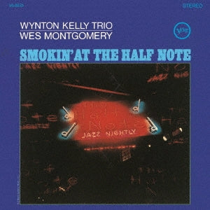 Wes Montgomery / Wynton Kelly - Smokin' At The Half Note - Japan UHQCD