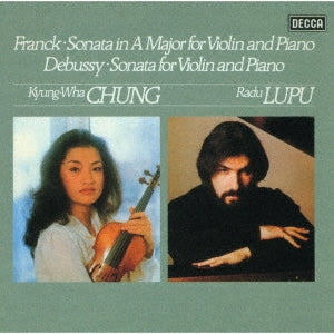 Kyung-Wha Chung - Franck & Debussy: Violin Sonatas - Japan UHQCD
