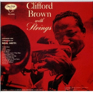 Clifford Brown - Clifford Brown With Strings - Japan UHQCD