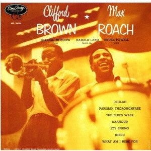 Clifford Brown & Max Roach - Clifford Brown And Max Roach +2 - Japan UHQCD Bonus Track