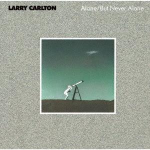 Larry Carlton - Alone / But Never Alone - Japan UHQCD