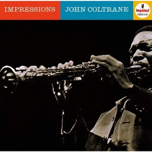 John Coltrane - Impressions - Japan UHQCD