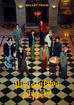 Choutokkyu - Why Don'T You 超特急?  - Japan CD+Blu-ray Disc+Trading Card Limited Edition