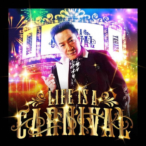 Toshihiko Tahara - Life Is A Carnival - Japan CD single