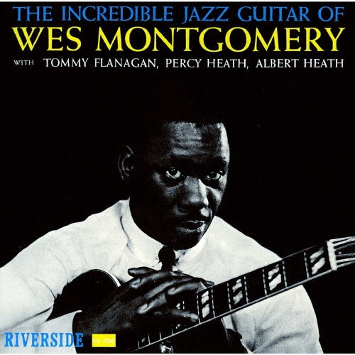 Wes Montgomery - The Incredible Jazz Guitar Of Wes Montgomery - Japan UHQCD