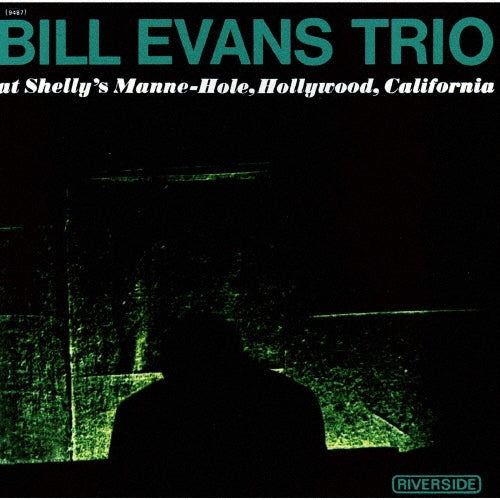 Bill Evans Trio - Bill Evans Trio At Shelly'S Mann-Hole - Japan UHQCD Bonus Track