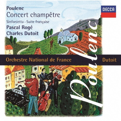 Charles Dutoit - Sinfonietta, Concert Champetre, Suite Francaise: Dutoit / French National O Roge(Cemb)(Uhqcd) - Japan UHQCD