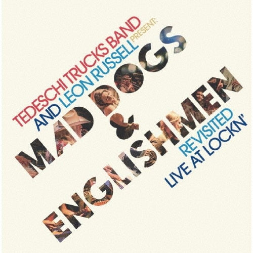Tedeschi Trucks Band										、Leon Russell - Mad Dogs & Englishmen Revisited - Japan UHQCD