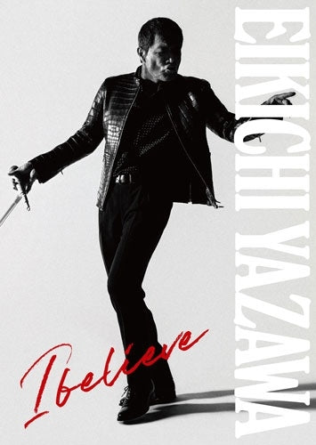 Eikichi Yazawa - I Believe - Japan Type-A CD+Blu-ray Disc+Photo Book Limited Edition