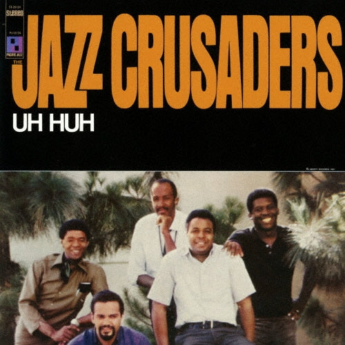The Jazz Crusaders - Uh Huh - Japan SHM-CD